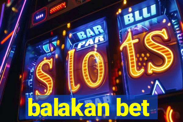 balakan bet